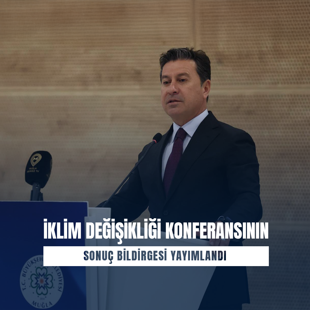 İklim Değişikliği Konferansı’nın Sonuç Bildirgesi Yayımlandı