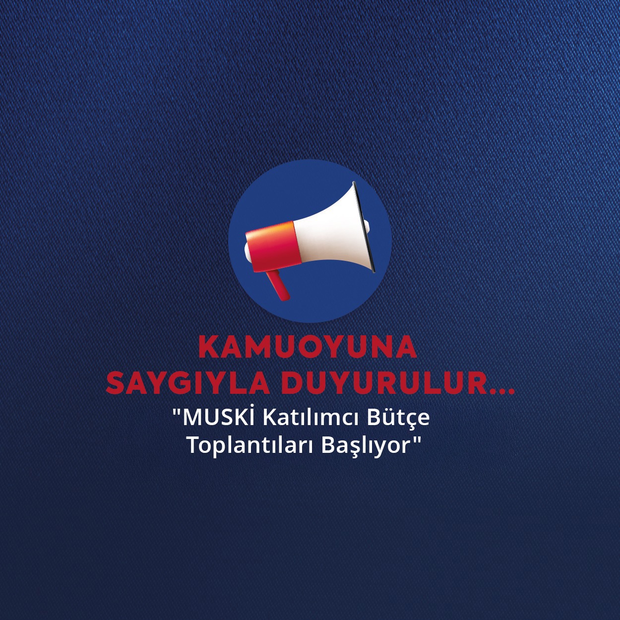MUSKİ Katılımcı Bütçe Toplantıları Başlıyor